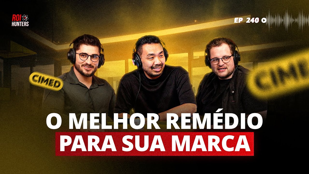 Branding & Cultura: Estratégias de Posicionamento com Erich Shibata da CIMED | ROI Hunters #240