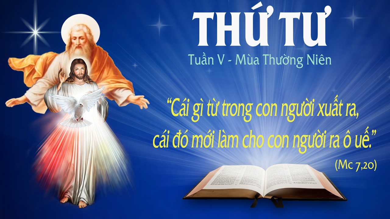 THỨ TƯ - TUẦN V - MÙA THƯỜNG NIÊN (Mc 7: 14-23) - LỜI CHÚA CHO MỌI NGƯỜI 