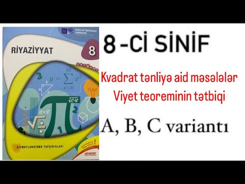 8-ci sinif DİM test. Kvadrat tənliyə aid məsələlər. Viyet teoriminin tətbiqi - A, B, C