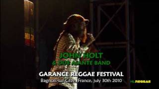 JOHN HOLT &quot;The Further You Look&quot; Garance Reggae Festival 2010