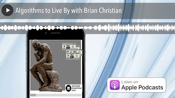 Algorithms to Live By with Brian Christian