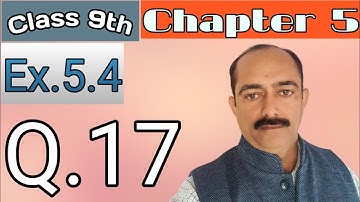 Class 9th || Chapter 5 || Ex.5.4 Q.No.17 (R.D.SHARMA)