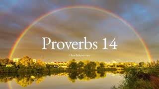 Proverbs 14 (ESV) | Scripture Reading | HearBelieve.com
