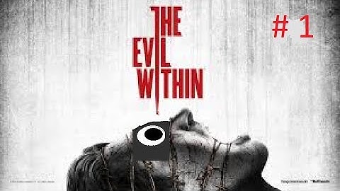 The Evil Within #1   Stealth Fails
