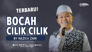 TERBARU! BOCAH CILIK CILIK - By Nazich Zain (VERSI HADROH MODERN)