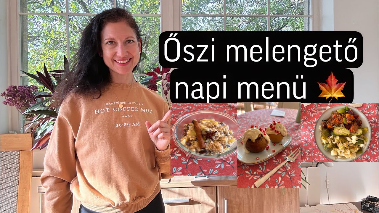 🍁 ŐSZI MENÜ az alacsony kalóriasűrűség jegyében - ezekkel az ételekkel fogyhatsz is! 