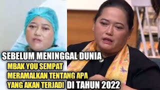 ASTAGA.!!! begini ramalan mbak you sebelum meninggal | Ramalan jayabaya 2022 tentang indonesia