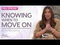 Beth redman knowing when a relationship has run its course  full episode  better together on tbn