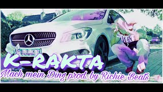 K-RAKTA ► MACH MEIN DING prod. by RICHIE BEATS (Official Video)