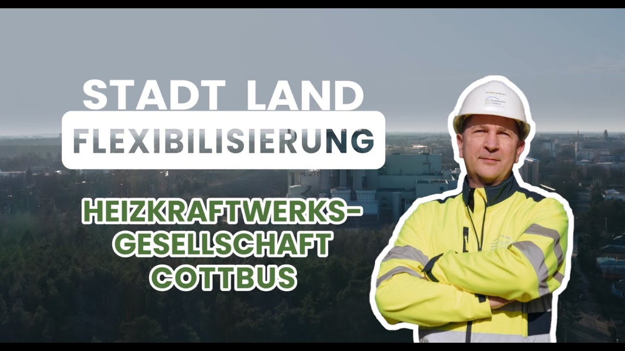 Stadt, Land, Flexibilisierung - Heizkraftwerksgesellschaft Cottbus