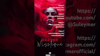 @Suleymer - Mystique (Official single) #viral #hits #era #enigma #deep #love #chillout #feelings Resimi