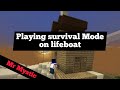 Playing Survival Mode On LifeBoat Can Be Annoying!
