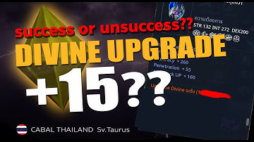Cabal Mobile TH : Divine upgrade+15 ( success or unsuccess?? ) จะติดมั้ยน้าาาาา