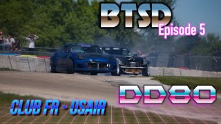 BTSD #5 - ClubFR - USAIR - DD80 - Amazing drifting on the rollercoaster of love and a few crashes