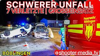 🚨 🚒 SCHWERER UNFALL mit 7 VERLETZTEN + 1x EINGEKLEMMT 🚨 🚒 | Großeinsatz in Böblingen