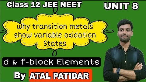 ।।Oxidation States of Transition Metals।।d & f-block elements।।Class 12 JEE NEET।।By ATAL PATIDAR।।