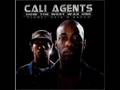 Cali agents  this is my life