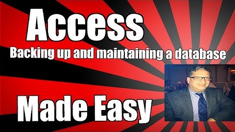 Backing up and maintaining your database in Access 2007 2010 2013 2016 tutorial