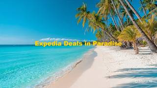 Expedia Deals in Paradise