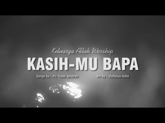 Lagu Rohani - KasihMu Bapa