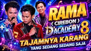 Download lagu 🎵 RAMA ( CIREBON ) - TAJAMNYA KARANG | D'Academi 8 Final Audition