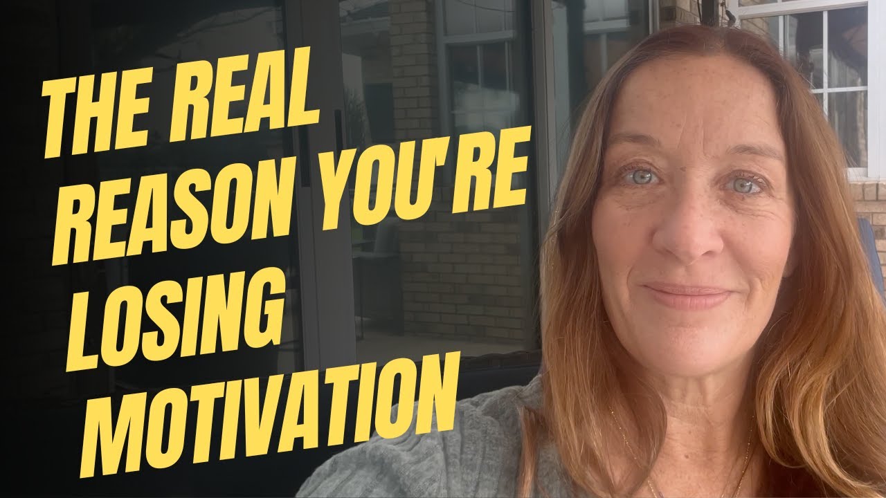 The Real Reason You're Losing Motivation YouTube