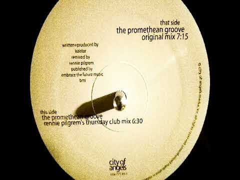 Kaistar — The Promethean Groove (Rennie Pilgrem's Thursday Club Mix)