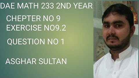 dae math 233 2nd year chapter no 9 exercise no 9.2 questions no 1