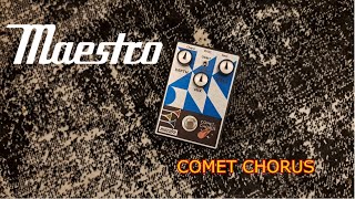 Maestro Comet Chorus in-depth review and demo