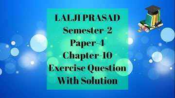 BSC Maths Honours Lalji Prasad Semester-2 Exercise-10(A) Solutions [15 to 26]
