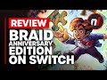 Braid, Anniversary Edition Nintendo Switch Review - Is It Worth It?