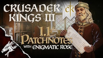 Crusader Kings 3 - Patch 1.1 Patchnotes with Enigmatic Rose!
