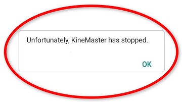 How To Fix Unfortunately KineMaster Has Stopped Android || KineMaster Not Open Problem Android