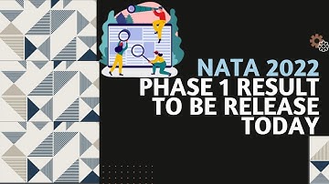 NATA 2022, First phase  Results to be Published Today : NATA2022 LATEST UPDATES