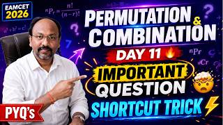 Permutation &amp; Combination PYQs 🔥 | Day 11 | EAMCET Maths Important Questions