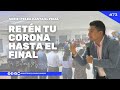 #73 |RETÉN TU CORONA HASTA EL FINAL |  BOLÍVAR MOJICA JR.  #predicacristiana