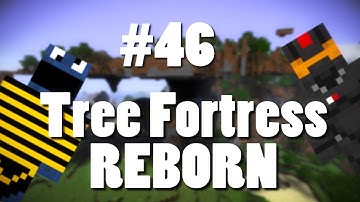 Tree Fortress Reborn w/ Creatures Episode 46