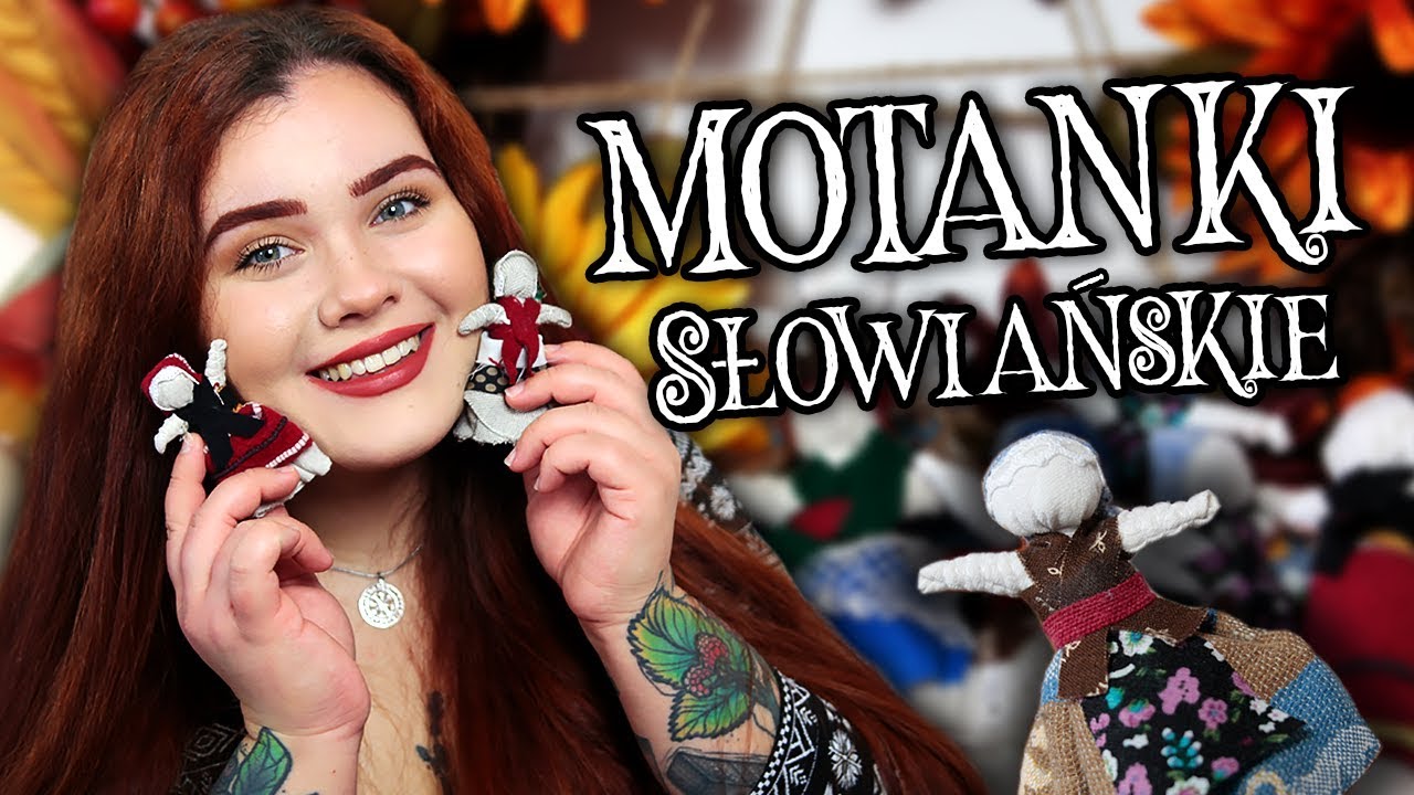 MOTANKI - Słowiańskie Laleczki VOODOO?! Magia SŁOWIAN ☀️