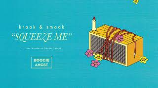 Kraak &amp; Smaak - Squeeze Me ft. Ben Westbeech (Moods Remix)