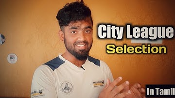 City League selection process in Tamil | Life B/W 22yards  | Panu pi