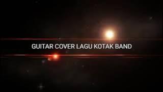 Guitar Cover || 4 lagu ROCK Ter Hit | kotak Band