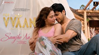 SAMJHO NA | Jubin Nautiyal | Sidharth Malhotra, Tamannaah B | VVAAN | New Song 2026, New Hindi Song 