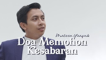 Doa Amalan | Doa Memohon Kesabaran Bersama Mateen Yaaqub