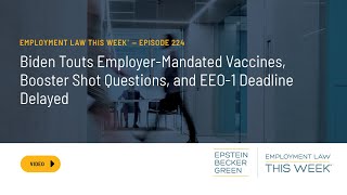 Employment Law This Week® – Episode 224 - #WorkforceWednesday​​​: September 1, 2021