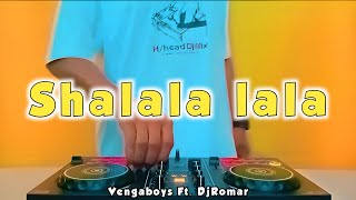Video thumbnail of "Shalala lala - Vengaboys (DjRomar remix)"