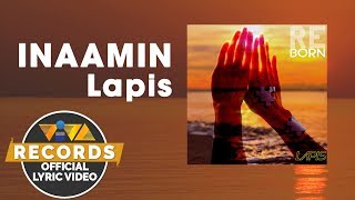 Inaamin - Lapis [Official Lyric Video]