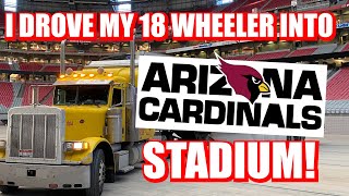 I Drove an 18 Wheeler into Cardinals Stadium!