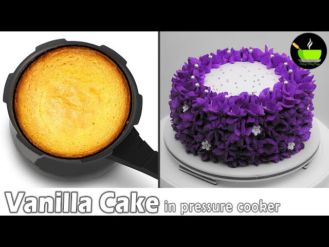 Vanilla Cake In Pressure Cooker | Eggless Vanilla Cake  | No Oven Cake | Vanilla Cake Without Oven | She Cooks