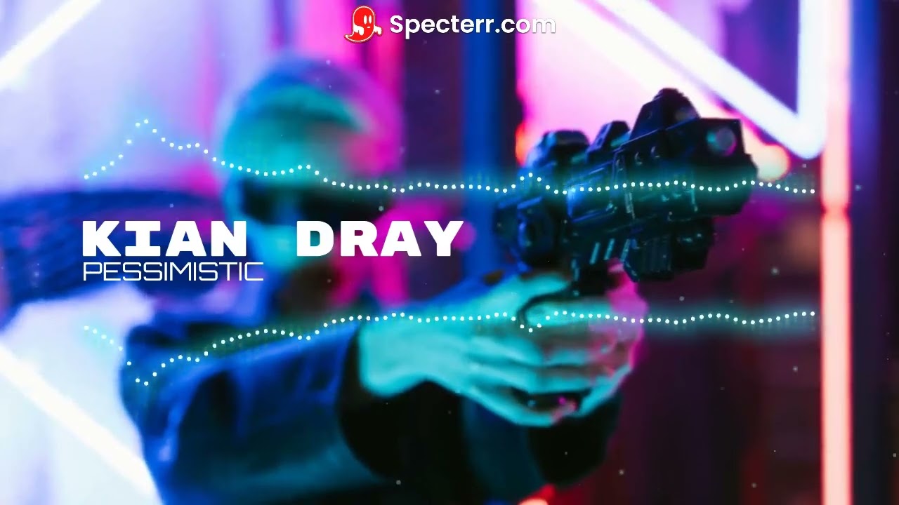 Kian Dray - Pessimistic - Music Visualizer