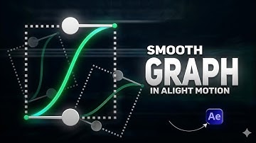 Smooth Graph Alight Motion Quick Tutorial #1 | Easy Graph Editing Tips